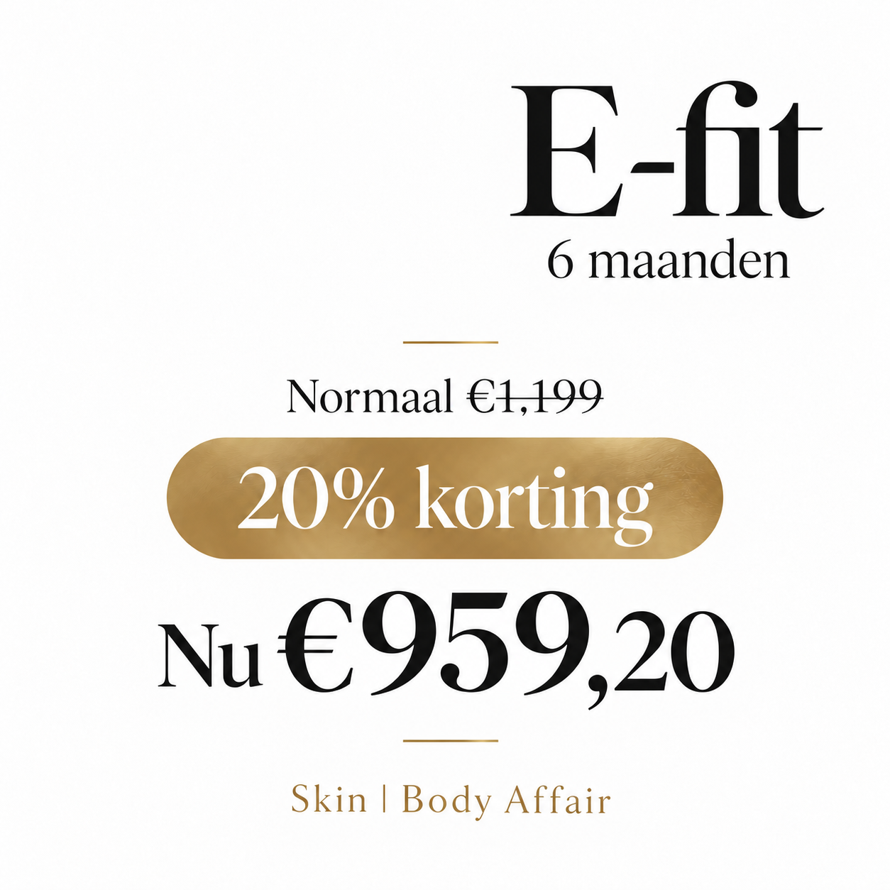 E-fit 6 maanden met 20% korting | Skin Body Affair