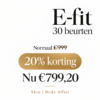 E-fit 30 beurten met 20% korting | Skin Body Affair